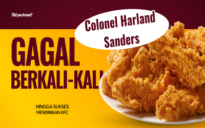 Kisah Hidup Colonel Harland Sanders: Dari Gagal Berkali-kali Hingga Sukses Mendirikan KFC